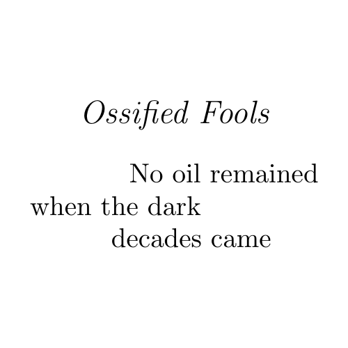 Ossified Fools